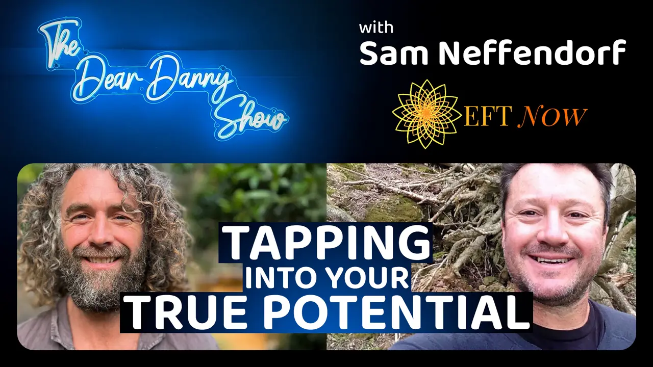Tapping into your True Potential, with Sam Neffendorf. Watch The Dear Danny Show episode 1, on Youtube now.